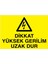 Dikkat Yüksek Gerilim Uzak Dur Yapışkanlı Sticker 25X35 cm 1