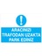 Aracınızı Trafodan Uzakta Park Ediniz Yapışkanlı Sticker 35X50 cm 1
