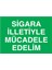 Sigara Illetiyle Mücadele Edelim Yapışkanlı Sticker 50X65 cm 1