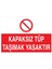 Kapakz Tüp Taşımak Yasaktır Yapışkanlı Sticker 25X35 cm 1