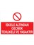 Iskele Altından Geçmek Tehlikeli ve Yasaktır Yapışkanlı Sticker 50X65 cm 1