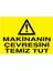 Makinanın Çevresini Temiz Tut Yapışkanlı Sticker 35X50 cm 1