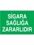 Sigara Sağlığa Zararlıdır Yapışkanlı Sticker 50X65 cm 1