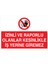 Izinli ve Raporlu Olanlar Kesinlikle İş Yerine Giremez Yapışkanlı Sticker 35X50 cm 1
