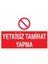 Yetkisiz Tamirat Yapma Yapışkanlı Sticker 35X50 cm 1