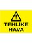 Tehlike Hava Yapışkanlı Sticker 25X35 cm 1