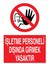 Işletme Personeli Dışında Girmek Yasaktır Yapışkanlı Sticker 15X25 cm 1