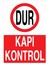 Dur Kapı Kontrol Yapışkanlı Sticker 50X65 cm 1