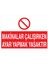 Makinalar Çalışırken Ayar Yapmak Yasaktır Yapışkanlı Sticker 25X35 cm 1