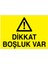 Dikkat Boşluk Var Yapışkanlı Sticker 15X25 cm 1