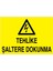 Tehlike Şaltere Dokunma Yapışkanlı Sticker 25X35 cm 1