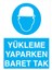 Yükleme Yaparken Baret Tak İş Güvenliği Yapışkanlı Sticker 35X50 cm 1
