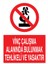 Vinç Çalışma Alanında Bulunmak Tehlikeli ve Yasaktır Yapışkanlı Sticker 15X25 cm 1