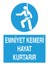 Emniyet Kemeri Hayat Kurtarır İş Güvenliği Yapışkanlı Sticker 15X25 cm 1