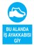 Bu Alanda Iş Ayakkabısı Giy İş Güvenliği Yapışkanlı Sticker 50X65 cm 1