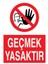 Geçmek Yasaktır İş Güvenliği Yapışkanlı Sticker 50X65 cm 1