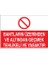 Bantların Altından ve Üzerinden Geçmek Tehlikeli ve Yasaktır Yapışkanlı Sticker 50X65 cm 1