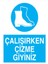 Çalışırken Çizme Giyiniz İş Güvenliği Yapışkanlı Sticker 25X35 cm 1