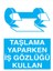 Taşlama Yaparken Iş Gözlüğü Kullan İş Güvenliği Yapışkanlı Sticker 25X35 cm 1