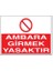 Ambara Girmek Yasaktır Yapışkanlı Sticker 25X35 cm 1
