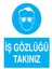 Iş Gözlüğü Takınız Uyarı Yapışkanlı Sticker 35X50 cm 1