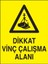 Dikkat Vinç Çalışma Alanı Yapışkanlı Sticker 50X65 cm 1