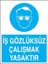Iş Gözlüksüz Çalışmak Yasaktır Yapışkanlı Sticker 35X50 cm 1