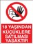 18 Yaşından Küçüklere Satılması Yasaktır Yapışkanlı Sticker 15X25 cm 1