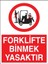 Forklifte Binmek Yasaktır Yapışkanlı Sticker 35X50 cm 1