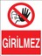 Girilmez Yapışkanlı Sticker 50X65 cm 1