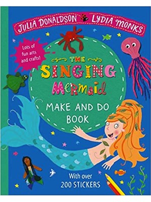 Pan Macmıllan   The Singing Mermaid Make And Do