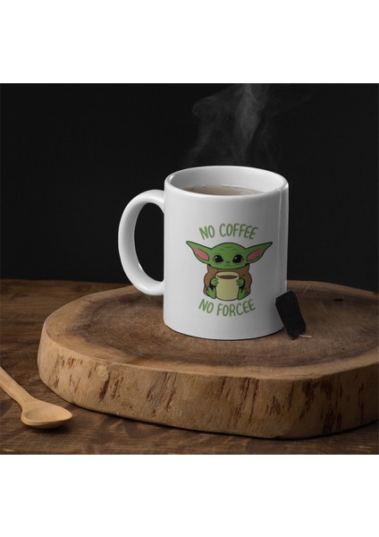 Baby Yoda No Coffee No Forcee Baskılı Hediyelik Kupa Bardak