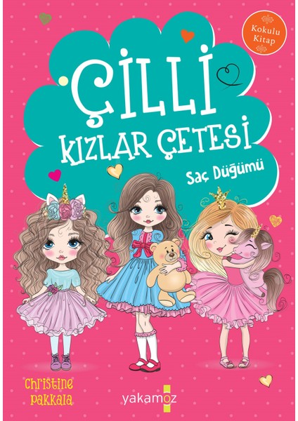 Çilli Kızlar Çetesi / Saç Düğümü - Christine Pakkala