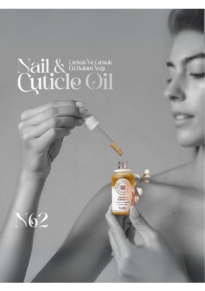 N62 Tırnak ve Tırnak Eti Bakım Yağı %100 Doğal Nail And Cuticle Care Oil 30 ml