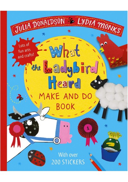 Pan Macmıllan What The Ladybird Heard Make And Do