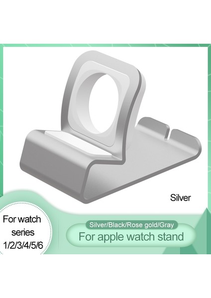 Gümüş Tarzı Alüminyum Silikon Braket Şarj Cihazı Dock Station Apple Watch Için Şarj Tutacağı Stand Serisi Secharging Cradle Stand (Yurt Dışından)