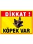 Dikkat ! Köpek Var 3 mm Dekota Uyarı Levhası 17X25 cm 1