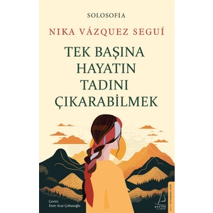 Tek Başına Hayatın Tadını Çıkarabilme - Nika Vázquez Segui
