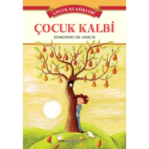 Çocuk Kalbi - Edmondo De Amicis