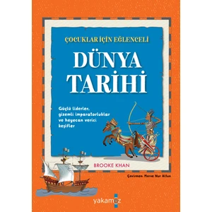 Çocuklar Için Eğlenceli Dünya Tarihi - Brooke Khan