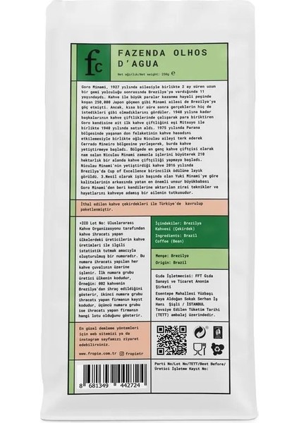 Fazenda Olhos D’agua - Brezilya - Kavrulmuş Nitelikli Kahve Çekirdeği - 250 g