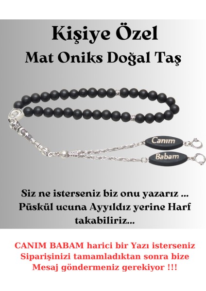 Tesbih Sakarya - Canım Babam - Yazılı Mat Oniks Doğal Taş Tesbih