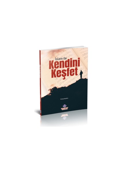 İslam ile Kendini Keşfet - Yılmaz Aytekin
