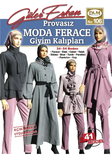 Güler Erkan Provasız Moda Ferace Giyim Kalıpları No:106 2024