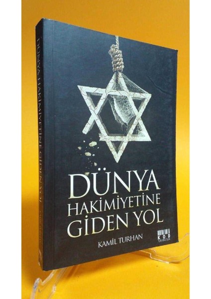 Dünya Hakimiyetine Giden Yol - Kamil Turhan
