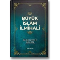 Büyük İslam İlmihali-Ömer Nasuhi Bilmen