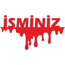 Sticker Fabrikası Kişiye Özel Kan Damlayan Isim Yazı Sticker 00609