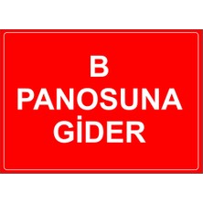Mıgnatıs - B Panusuna Gider Levhası - Sac Malzeme 25 x 35 cm