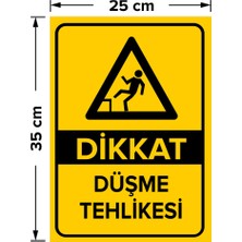 Mıgnatıs - Dikkat Düşme Tehlikesi Levhası - Sac Malzeme 25 x 35 cm
