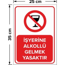 Mıgnatıs - İşyerine Alkollü Gelmek Yasaktır Levhası - Sac Malzeme 25 x 35 cm